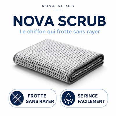 Nova Scrub| Le chiffon qui décrasse sans rayer